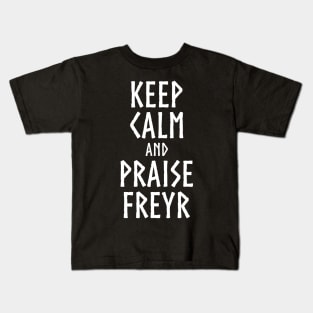 Viking & Norse Mythology Keep Calm And Praise Freyr Goddess Kids T-Shirt